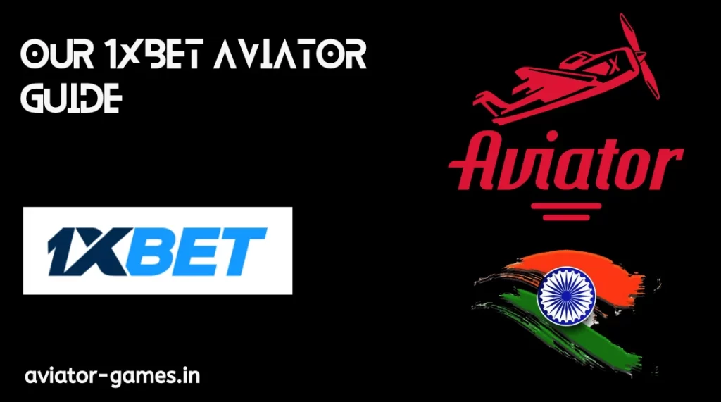 1xBet Aviator Guide