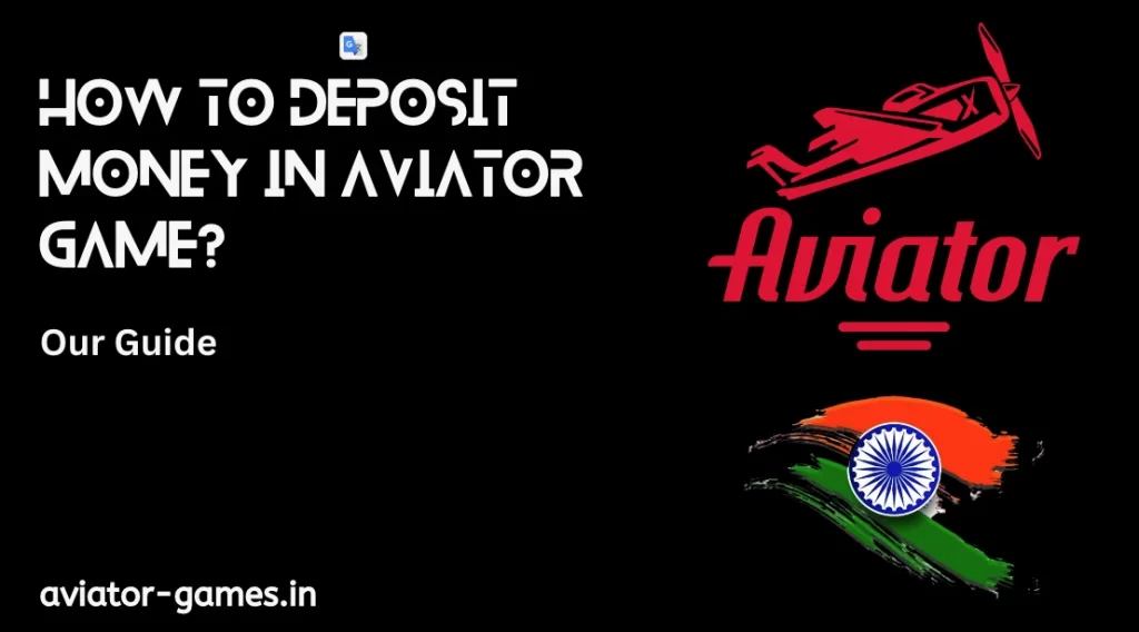 How to Deposit Money in Aviator Game